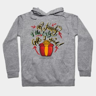 My family is the only gift I need! Just kidding…y’all better put something good under that tree. Hoodie